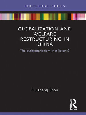 cover image of Globalization and Welfare Restructuring in China